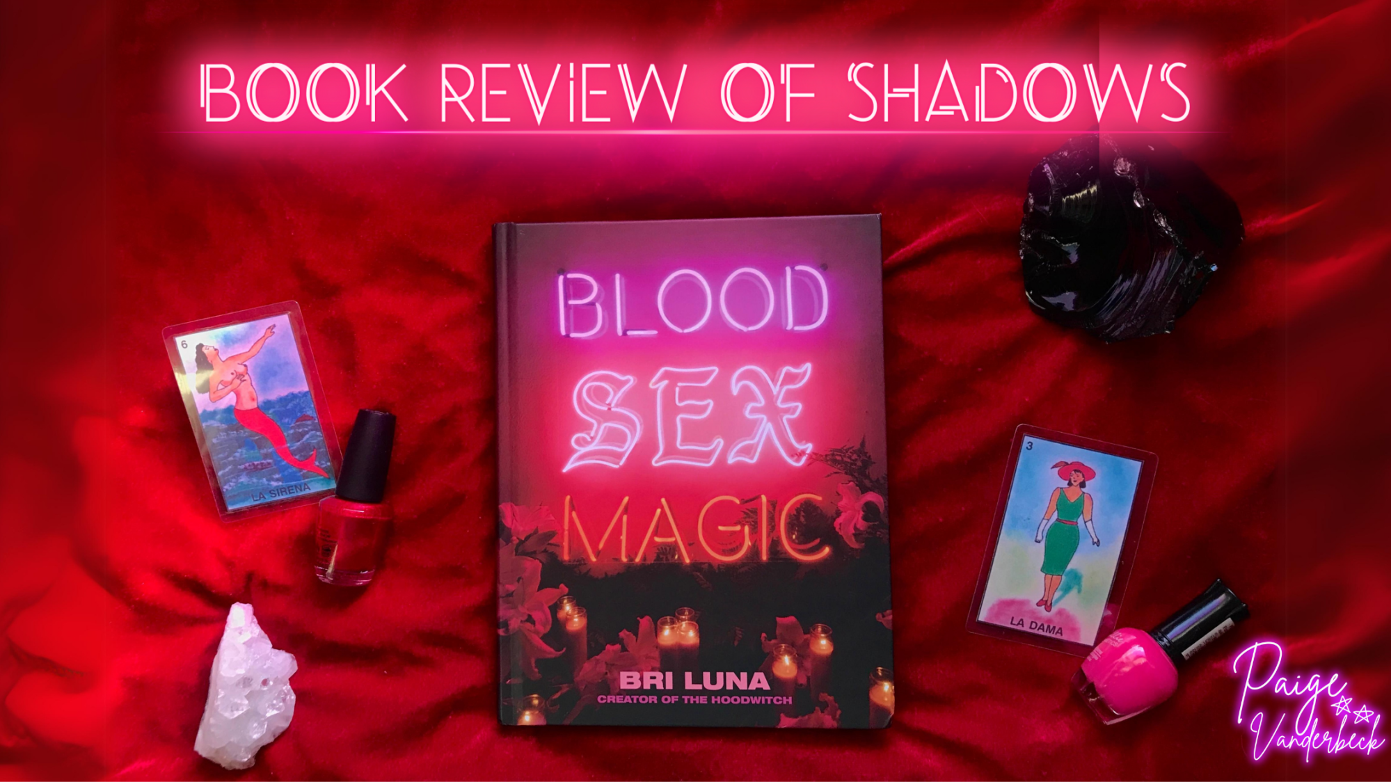 Blood Sex Magic by Bri Luna  Book Review of Shadows – Paige